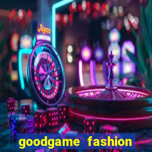goodgame fashion click jogos